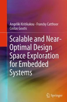 Paperback Scalable and Near-Optimal Design Space Exploration for Embedded Systems Book