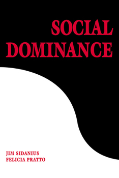 Paperback Social Dominance: An Intergroup Theory of Social Hierarchy and Oppression Book