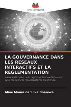 La Gouvernance Dans Les Réseaux Interactifs Et La Réglementation