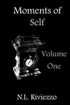 Moments of Self: Volume One - Book  of the Moments of Self