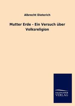 Paperback Mutter Erde - Ein Versuch über Volksreligion [German] Book