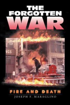Paperback The Forgotten War: Fire and Death Book