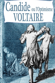 Candide ou l'Optimisme: édition intégrale (French Edition)