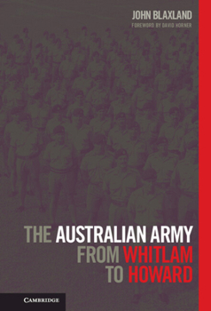 Hardcover The Australian Army from Whitlam to Howard Book