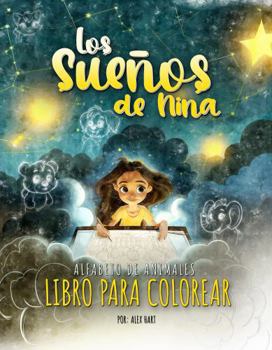 Paperback Los Sueños de Nina: Alfabeto de Animales - Libro para Colorear (Spanish Edition) [Spanish] Book