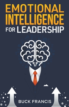 Paperback Emotional Intelligence for Leadership Book