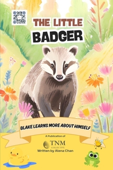 Paperback The Little Badger: Blake learns more about himself Book
