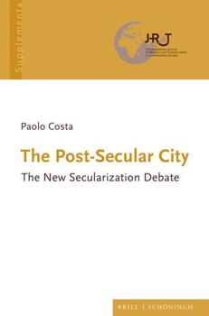 Hardcover The Post-Secular City: The New Secularization Debate Book