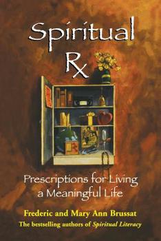 Paperback Spiritual RX: Prescriptions for Living a Meaningful Life Book