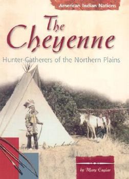 Hardcover The Cheyenne: Hunter-Gatherers of the Northern Plains Book