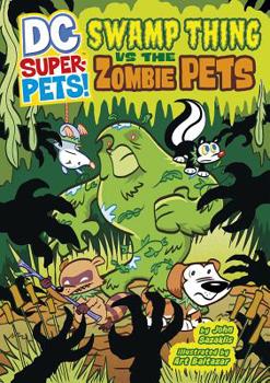 Swamp Thing Vs the Zombie Pets - Book  of the DC Super-Pets
