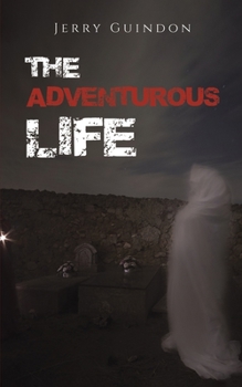 Paperback The Adventurous Life Book