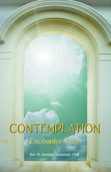Paperback Contemplation: Encounter God Book