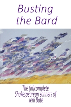 Paperback Busting the Bard: More Shakespearean sonnets than Shakespeare himself Book