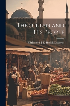 Paperback The Sultan and His People Book