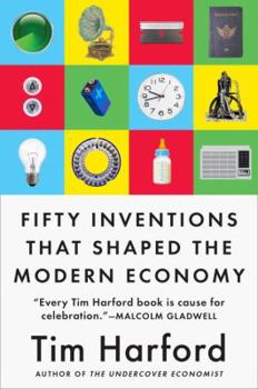 Hardcover Fifty Inventions That Shaped the Modern Economy Book