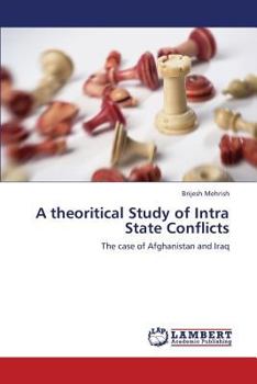 Paperback A Theoritical Study of Intra State Conflicts Book