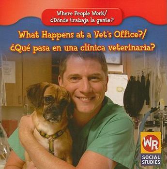 Paperback What Happens at a Vet's Office? / ¿Qué Pasa En Una Clínica Veterinaria? [Spanish] Book