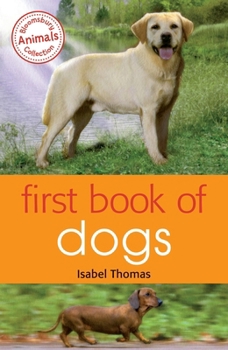 Paperback First Book of Dogs Book