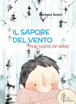 Hardcover The Taste of Wind: Il Sapore del Vento Book