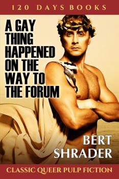 Paperback A Gay Thing Happened on the Way to the Forum Book