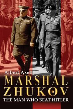 Hardcover Marshal Zhukov: The Man Who Beat Hitler Book
