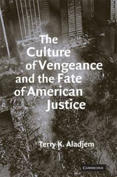 Paperback The Culture of Vengeance and the Fate of American Justice Book