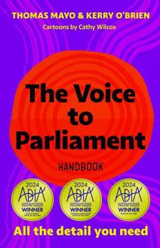 Paperback The Voice to Parliament Handbook: All the Detail You Need Book