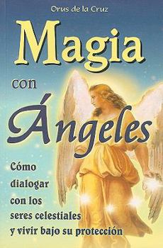 Paperback Magia Con Angeles [Spanish] Book