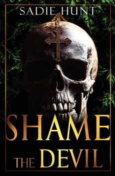 Shame the Devil: Discreet Edition (Blackwell Bastards Discreets)