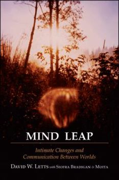 Paperback Mind Leap: Intimate Changes and Communication Between Worlds Book