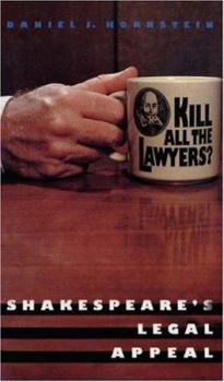 Hardcover Kill All the Lawyers?: Shakespeare's Legal Appeal Book