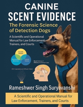Paperback Canine Scent Evidence: The Forensic Science of Detection Dogs Book