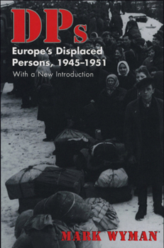 Paperback Dps: Europe's Displaced Persons, 1945-51 Book