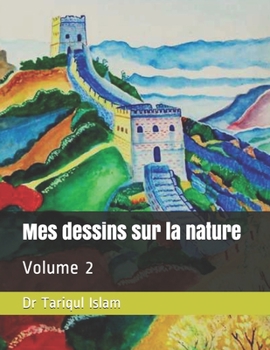 Paperback Mes dessins sur la nature: Volume 2 [French] Book