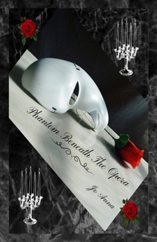 Phantom Beneath The Opera