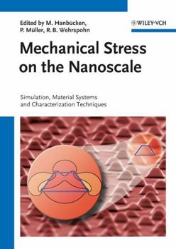 Hardcover Mechanical Stress on the Nanoscale: Simulation, Material Systems and Characterization Techniques Book