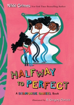 Hardcover Halfway to Perfect: A Dyamonde Daniel Book