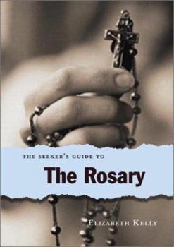 Paperback The Seeker's Guide to the Rosary Book