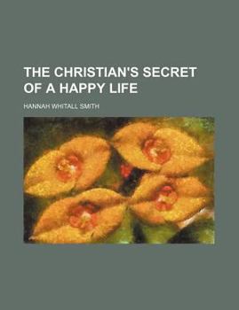 Paperback The Christian's Secret of a Happy Life Book