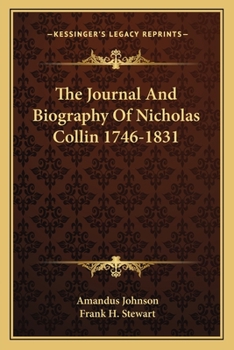 Paperback The Journal And Biography Of Nicholas Collin 1746-1831 Book