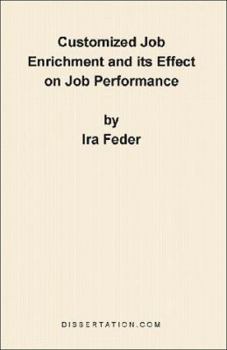 Paperback Customized Job Enrichment and Its Effect on Job Performance Book