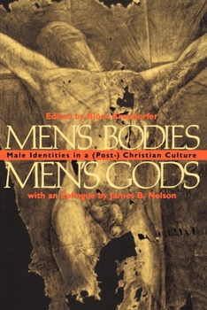 Paperback Men's Bodies, Men's Gods: Male Identities in a (Post) Christian Culture Book