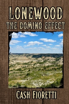 Paperback Lonewood The Domino Effect: The Domino Effect Book