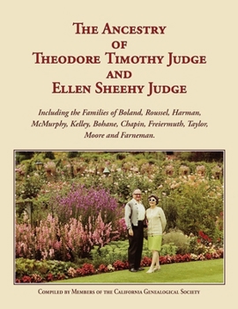 Paperback The Ancestry of Theodore Timothy Judge and Ellen Sheehy Judge Book