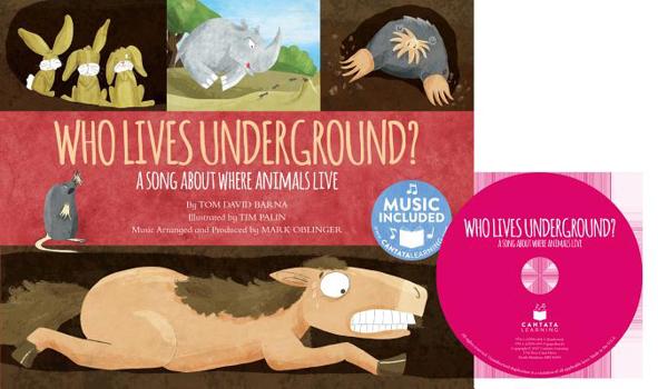 Paperback Who Lives Underground?: A Song about Where Animals Live [With CD (Audio)] Book