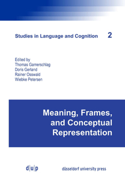 Paperback Meaning, Frames, and Conceptual Representation Book