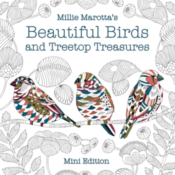 Paperback Millie Marotta's Beautiful Birds and Treetop Treasures: Mini Edition Book