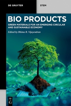 Paperback Bioproducts: Green Materials for an Emerging Circular and Sustainable Economy Book