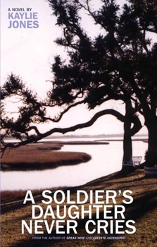 Paperback A Soldier's Daughter Never Cries Book